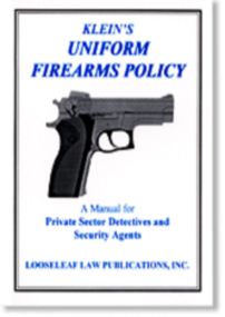 KLEIN'S UNIFORM FIREARMS POLICY